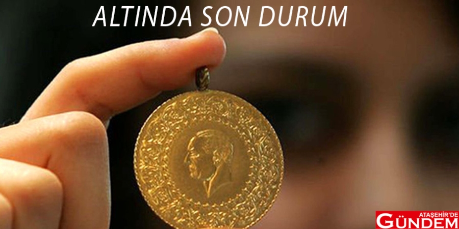 GRAM ALTIN VE ÇEYREK ALTINDA SON DURUM! çeyrek altın